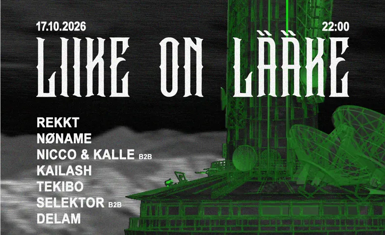 LIIKE ON LÄÄKE w/ NØNAME, REKKT event poster