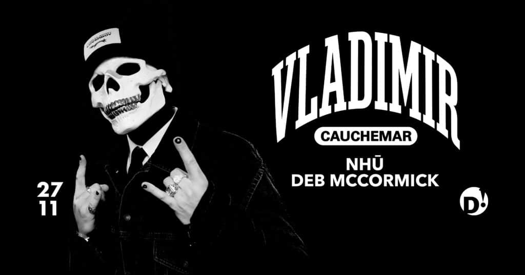 NIGHTMARE: Vladimir Cauchemar, NHŪ & Deb McCormick event poster
