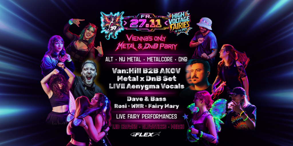 High Voltage Fairies in the Pit — AKOV b2b Van:Hill Veranstaltungsplakat