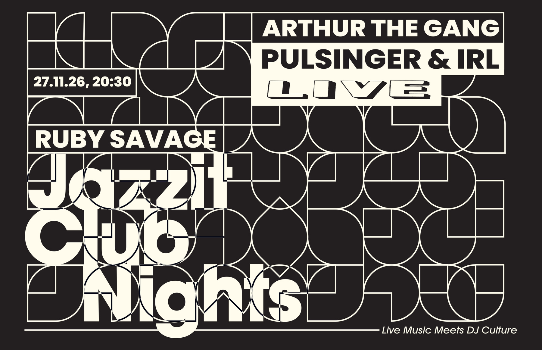 Jazzit:Club:Nights — arthur the gang, Pulsinger & IRL, Ruby Savage event artwork