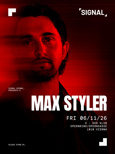 SIGNAL presents Max Styler event poster