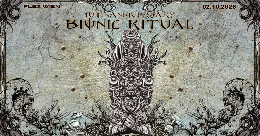 Bionic Ritual — 10 Years Anniversary event poster